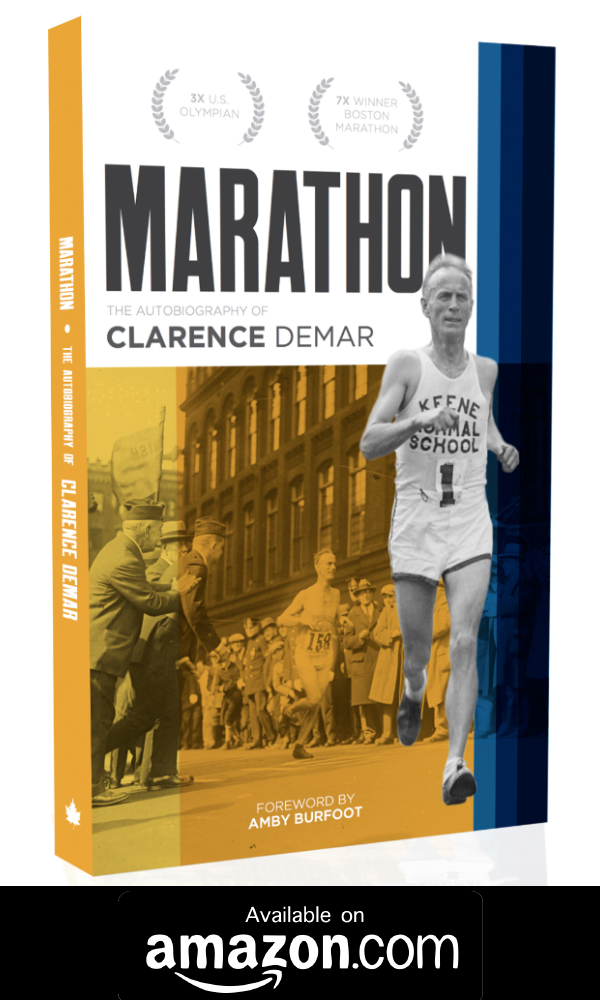 The Story of Clarence DeMar Clarence DeMar MarathonClarence DeMar
